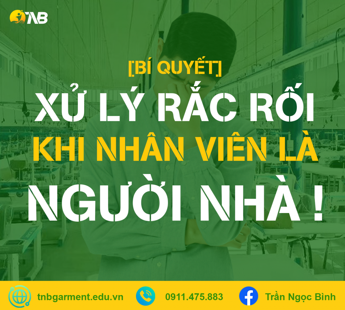 Xử Lý Rắc Rối Khi Nhân Viên Là Người Nhà