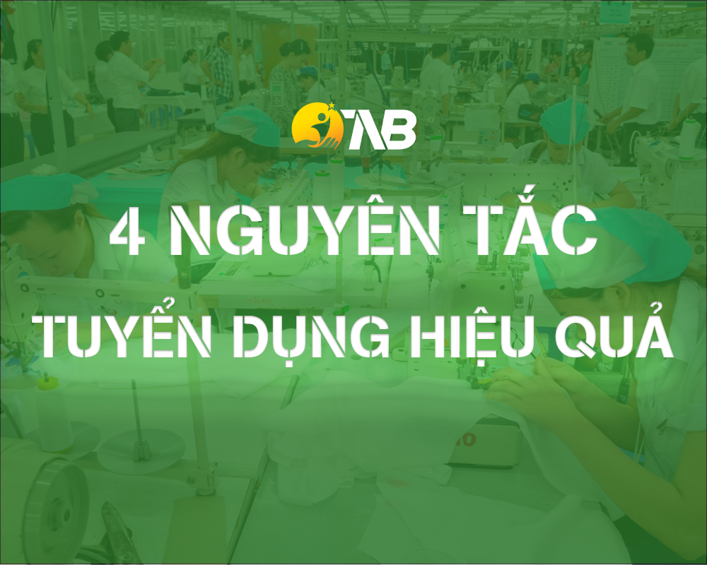 4 Nguyên tắc tuyển dụng hiệu quả