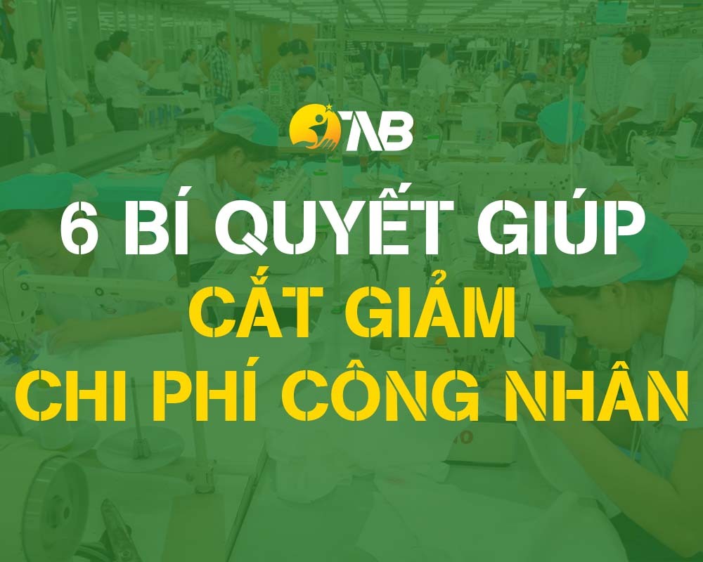 Ngành may mặc – 6 Cách giảm chi phí nhân công